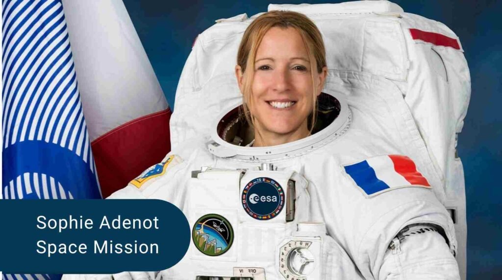 Sophie Adenot Space Mission